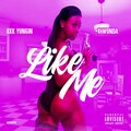 Like Me (Explicit)