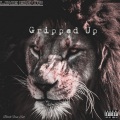 Gripped Up (feat. Boogie Grinch Da Bastard & R Dollas)(Explicit)