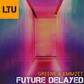 Greene、Emmzet - Future Delayed