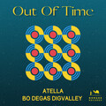 Atella、Bo Degas、Digvalley - Out Of Time