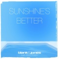 Sunshine's Better (Explicit)