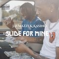 JayMazzi、Kasino - Slide for Mine (Explicit)