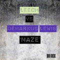 Leech、Demarkus Lewis - The Maze