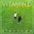 DIRTYCOR、Siri Svegler - Vitamin D