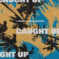 J-Wright、Jared Anthony - Caught Up (Explicit)
