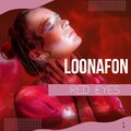 Loonafon、Sergey Arnautov - Red Eyes