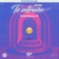 Frxnn、Marda Loope - Te Extraño | 14 de Frebrero <3 (feat. Marda Loope)