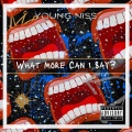 What More Can I Say (Explicit)