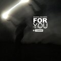AdoAngel、Phiyes、Gigg Cosco - For You (feat. Phiyes & Gigg Cosco)