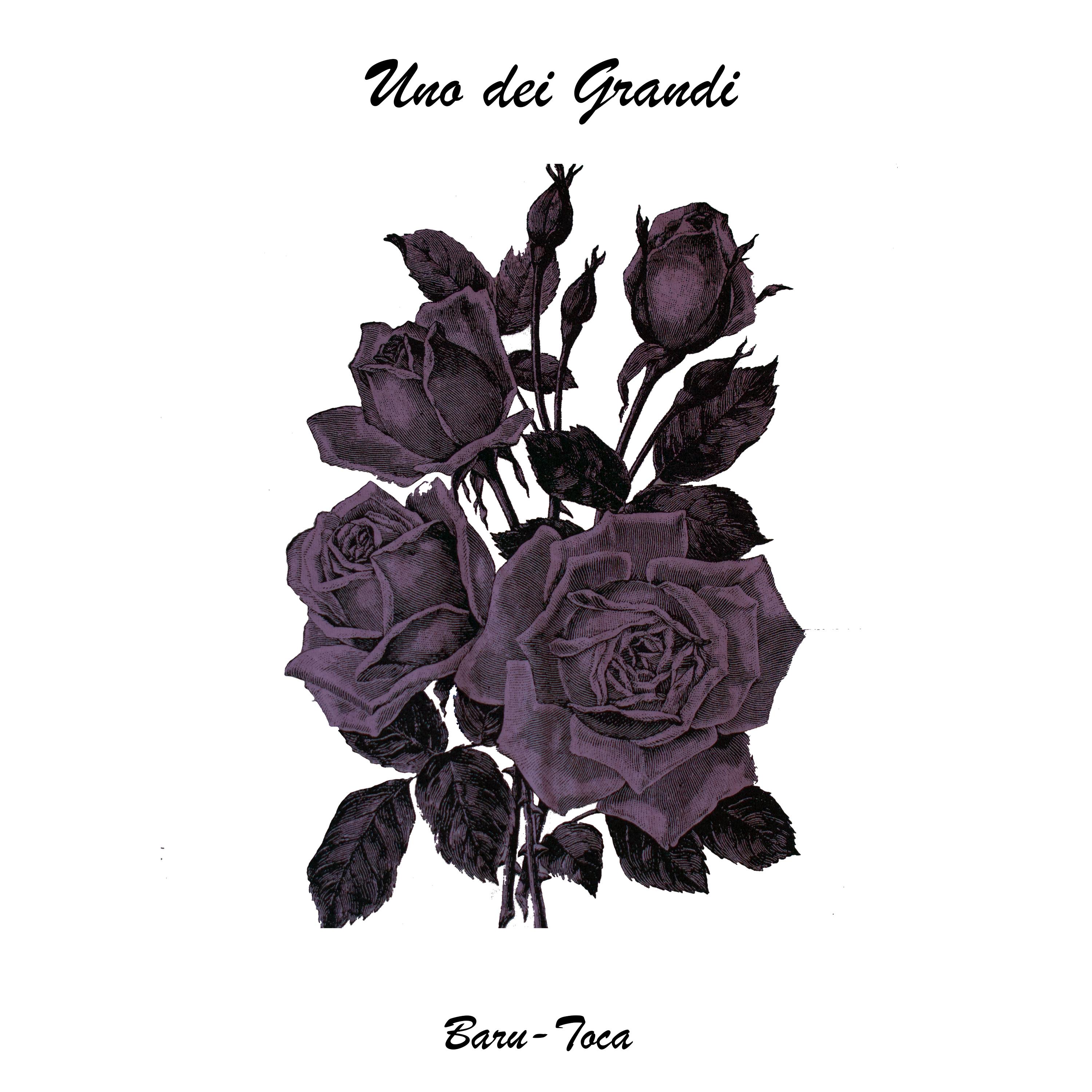 Baru、lil_toca - Uno dei Grandi
