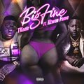 Big Fine (feat. Ktwon Fame) [Explicit]