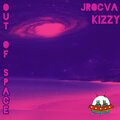 JrocVA、Kizzy - Out Of Space