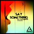 Lachie A'rden、Tyler Sjöström - Say Something (feat. Tyler Sjostrom)(extended mix)