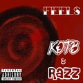 Kin On The Beat、Razz - Feels (Explicit)