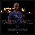 Razer Maps、Mental B - Fallen Angel (feat. Mental B)