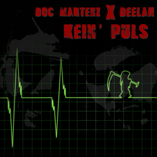 Doc Martenz、Deelah - Kein' Puls (Explicit)
