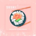 Abalam 666、Eneka - Sushi (feat. Eneka)(Explicit)