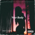 Your Body (feat. Jamela)(Explicit)