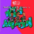 Dee XCLSV、Sadist、AB Crazy - Win Again (feat. AB Crazy & Dee XCLSV)(Explicit)