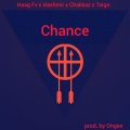 Chance (feat. Taiga, Chakkaz & Hashmir)(Explicit)