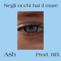 Ash - Negli occhi hai il mare