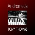Tony Thomas - Andromeda