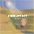 Peace&Love (Live)