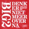 Denk Er Niet Meer Over Na (Jebroer, Latifah, Sugacane & Big2 Remix)