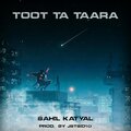 Sahil Katyal - Toot ta Taara