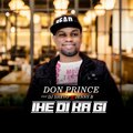 JennyB、Dj Shevo、Don Prince - Ihe Di Ka Gi