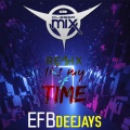 Dj Cleber Mix、Efb Deejays - It's My Time (Remix)