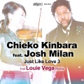 chieko kinbara、Josh Milan - Just Like Love (Louie Vega Unreleased Vamp Dub)