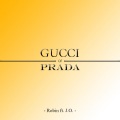 Robin Packalen - Gucci & Prada (Explicit)