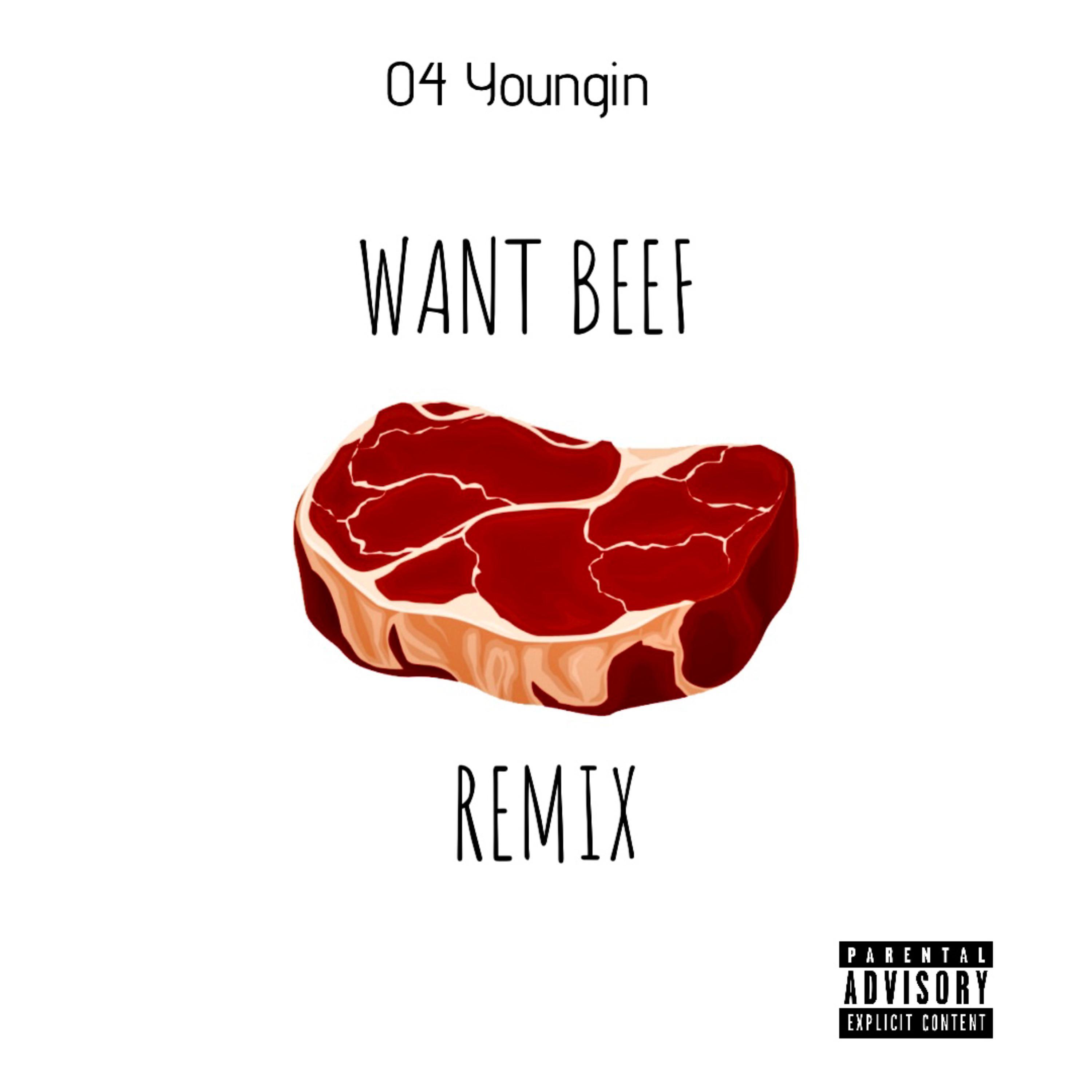04 Youngin - Want Beef