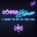 Brothers Grinn - Covid Blues (I want to go to the pub)(BonkabassMix)