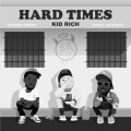 Hard Times (feat. Rockie Fresh & Choo Jackson)(Explicit)