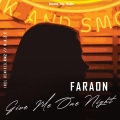 Faraón、RMZ - Give Me One Night (feat. RmZ)(RmZ Remix)