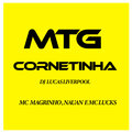 DJ Lucas、Mc Nauan、MC Lucks、Mc Magrinho - MTG CORNETINHA (Explicit)