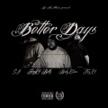 KINGG BELLZ、BABY CiSCO、SJ、Trey G - Better Days