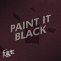 Future Radio - Paint It Black