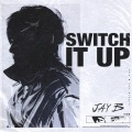 Switch It Up (feat. sokodomo)(Prod. Cha Cha Malone)