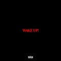 Wake up! (Explicit)