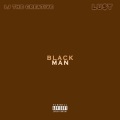 Black Man (feat. LU$t) [Explicit]