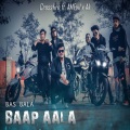 Baap Aala (feat. AMEvil & AK)(Explicit)