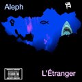 Blue Heritage、Aleph、ER DOOD、Amras Narghottrond - L'Étranger (feat. Aleph, ER DOOD & Amras Narghottrond|Explicit)