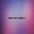 KISS ME MORE 2 (Explicit)