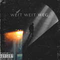 Rasa - Weit weit weg (Explicit)
