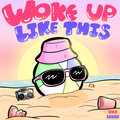 Wild Crush、JNT - Woke Up Like This