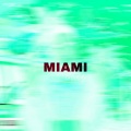 Miami (Explicit)