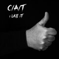 C/A/T - I Like It